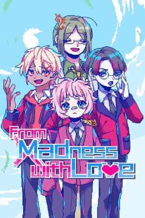 From Madness with Love