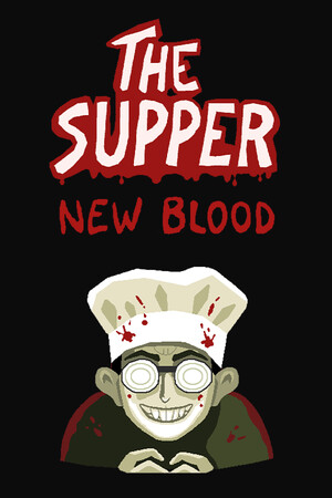 The Supper: New Blood скачать торрент бесплатно