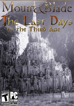 Mount & Blade: Warband – The Last Days (of The Third Age of Middle Earth)
