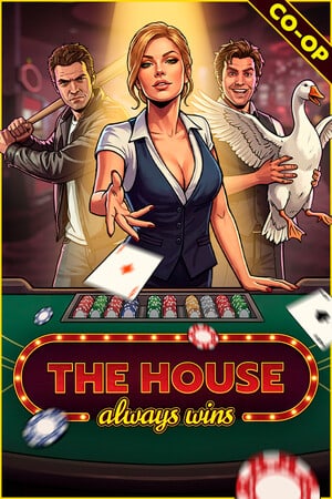 The House Always Wins