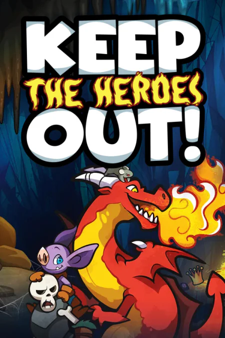 Keep the Heroes Out (Кип зе Хироуз Аут)