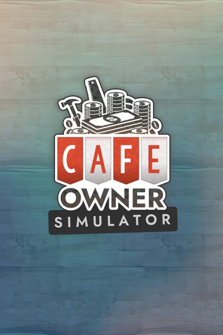 Cafe Owner Simulator (Кафе Оунер Симулятор)
